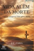 Vida além da morte (eBook, ePUB) Vida além da morte (eBook, ePUB)