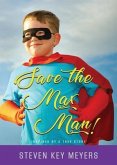 Save The Max Man! (eBook, ePUB)