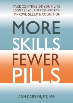 More Skills Fewer Pills (eBook, ePUB) - Carver, Ann