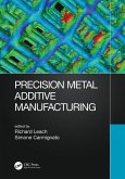 Precision Metal Additive Manufacturing (eBook, ePUB)