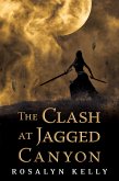 The Clash at Jagged Canyon (eBook, ePUB)