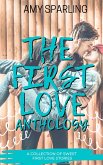 The First Love Anthology (First Love Shorts, #6) (eBook, ePUB)