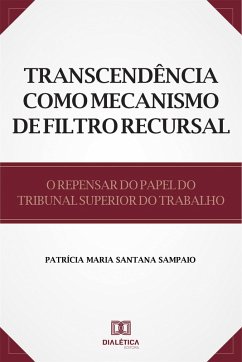 Cover Transcendência como Mecanismo de Filtro Recursal (eBook, ePUB)