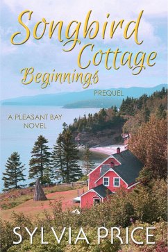 Cover Songbird Cottage Beginnings (Pleasant Bay Prequel) (eBook, ePUB)