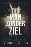 De man zonder ziel (Zielloos, #1) (eBook, ePUB) De man zonder ziel (Zielloos, #1) (eBook, ePUB)