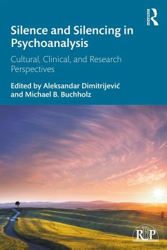 Silence and Silencing in Psychoanalysis (eBook, ePUB)