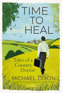 Time to Heal (eBook, ePUB) - Dixon, Michael Time to Heal (eBook, ePUB) - Dixon, Michael