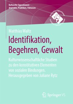 Identifikation, Begehren, Gewalt (eBook, PDF) - Waltz, Matthias