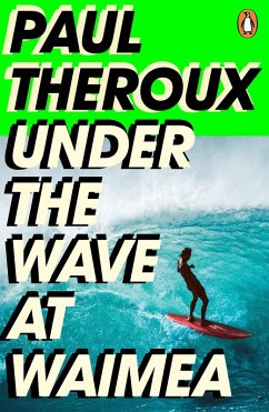 Under the Wave at Waimea (eBook, ePUB) - Theroux, Paul