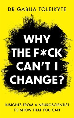 Why the F*ck Can't I Change? (eBook, ePUB) - Toleikyte, Gabija