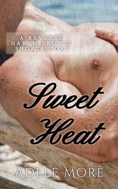 Sweeet Heat (Sweet Heat, #1) (eBook, ePUB) - Morè, Adele Sweeet Heat (Sweet Heat, #1) (eBook, ePUB) - Morè, Adele