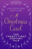 A Christmas Carol - The 21st Century Tale (eBook, ePUB)