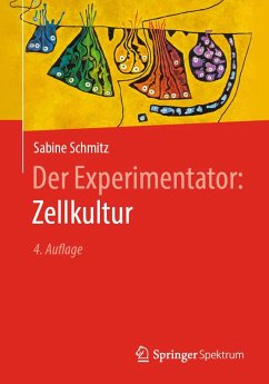 Der Experimentator: Zellkultur (eBook, PDF) - Schmitz, Sabine