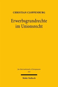 Erwerbsgrundrechte im Unionsrecht (eBook, PDF) - Cloppenburg, Christian