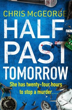 Half-Past Tomorrow (eBook, ePUB) - McGeorge, Chris