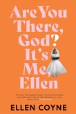 Are You There, God? It's Me, Ellen (eBook, ePUB)