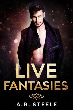 Live Fantasies (Tool Shed) (eBook, ePUB) - Steele, A. R.