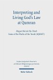 Interpreting and Living God's Law at Qumran (eBook, PDF)