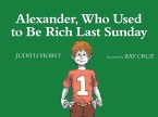 Alexander, Who Used to Be Rich Last Sunday (eBook, ePUB)