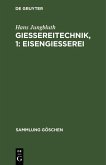 Gießereitechnik, 1: Eisengießerei (eBook, PDF)