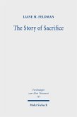 The Story of Sacrifice (eBook, PDF) The Story of Sacrifice (eBook, PDF)
