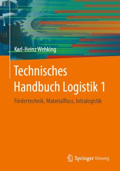 Technisches Handbuch Logistik 1 (eBook, PDF) - Wehking, Karl-Heinz