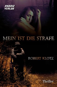 Mein ist die Strafe (eBook, ePUB) - Klotz, Robert