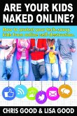 Are Your Kids Naked Online? (eBook, ePUB)