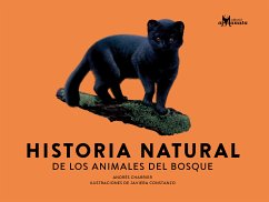 Historia natural de los animales del bosque (eBook, PDF) - Charrier, Andrés