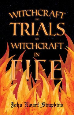 Witchcraft and Trials for Witchcraft in Fife (eBook, ePUB) - Simpkins, John Ewart