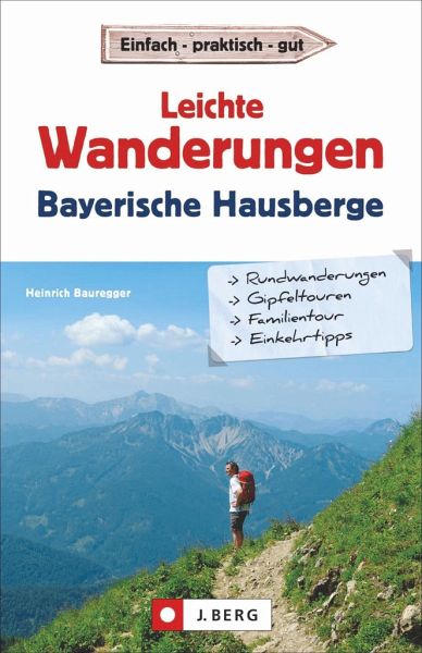 Leichte Wanderungen in den Bayerischen Hausbergen   (Restauflage)