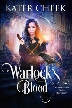 Warlock's Blood (Kit Melbourne, #8) (eBook, ePUB) - Cheek, Kater