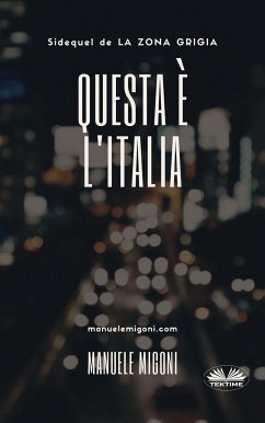 Questa È L'Italia (eBook, ePUB) - Migoni, Manuele
