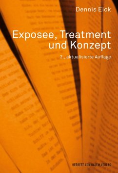 Exposee, Treatment und Konzept (eBook, PDF) - Eick, Dennis
