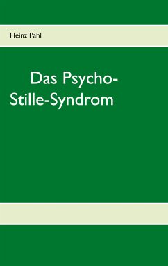 Das Psycho-Stille-Syndrom (eBook, ePUB) - Pahl, Heinz