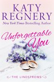 Unforgettable You (The Lindstroms, #6) (eBook, ePUB) Unforgettable You (The Lindstroms, #6) (eBook, ePUB)