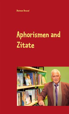 Aphorismen and Zitate (eBook, ePUB) - Dressel, Dietmar