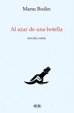 Al Azar De Una Botella (eBook, ePUB)
