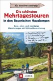 Die schönsten Mehrtagestouren in den Bayerischen Hausbergen  (Mängelexemplar) Die schönsten Mehrtagestouren in den Bayerischen Hausbergen  (Mängelexemplar)