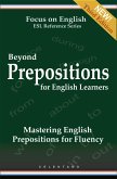 Beyond Prepositions for ESL Learners - Mastering English Prepositions for Fluency (eBook, ePUB)