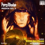 Ritter des Chaos / Perry Rhodan - Mission SOL 2020 Bd.1 (MP3-Download)