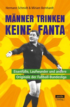 Männer trinken keine Fanta (eBook, ePUB) - Schmidt, Hermann; Bernhardt, Miriam