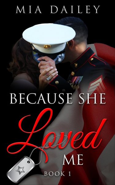 Because She Loved Me (Book 1) (eBook, ePUB) Because She Loved Me (Book 1) (eBook, ePUB)
