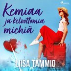Kemiaa ja kelvottomia miehiä (MP3-Download)