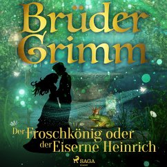 Der Froschkönig oder der Eiserne Heinrich (MP3-Download) - Grimm, Brüder