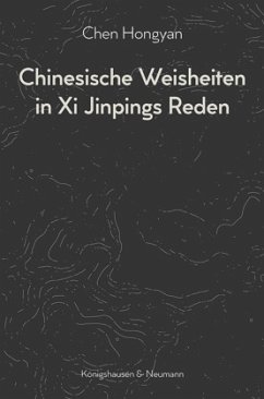 Chinesische Weisheiten in Xi Jinpings Reden - Hongyan, Chen