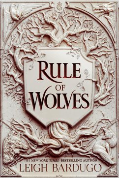Rule of Wolves - Bardugo, Leigh