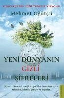 Yeni Dünyanin Gizli Sifreleri - Ögütcü, Mehmet