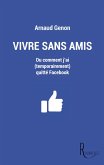 Vivre sans amis