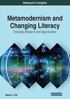 Metamodernism and Changing Literacy - Hill, Valerie J.